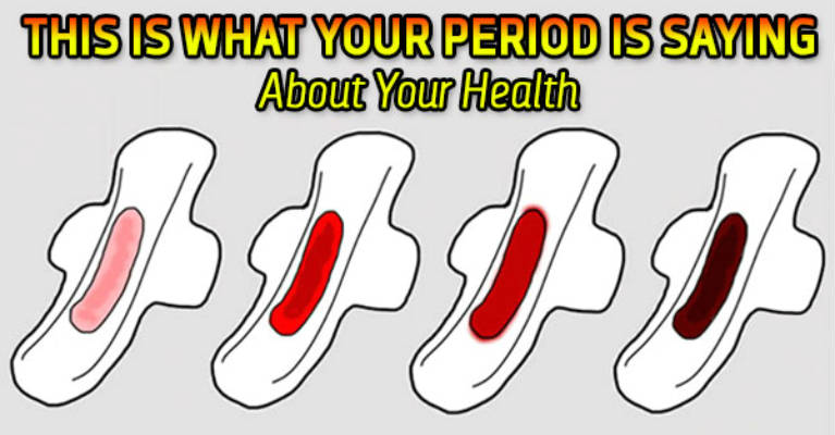 This is What Your Period is Saying About Your Health